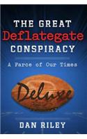The Great Deflategate Conspiracy: A Farce of Our Times(English)