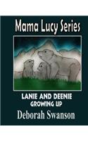 Mama Lucy Series - Growing Up - Book Two