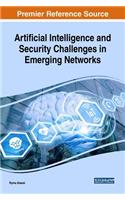 Artificial Intelligence and Security Challenges in Emerging Networks