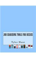 Job Searching Tools For Bizzies