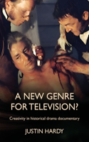 A New Genre for Television?