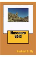 Massacre Gold