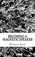 Becoming a Magnetic Speaker