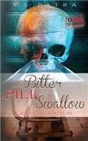 A Bitter Pill to Swallow