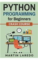 Python Programming for Beginners: Crash Course