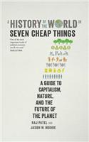 History of the World in Seven Cheap Things