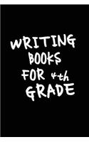 Writing Books For 4th Grade: School Notebook Journal Lined