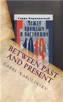 Between Past and Present
