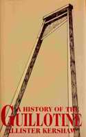 The History of the Guillotine