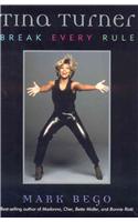 Tina Turner: Break Every Rule