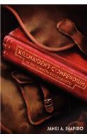 Killmaiden's Compendium of Uncommon Occurrences: (English)