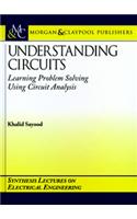 Understanding Circuits Learning Problem Solving Using Circuit