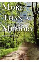 More Than a Memory