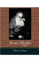 Robert Moffat - The Missionary Hero of Kuruman
