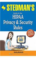 Stedman's Guide to the HIPAA Privacy & Security Rules