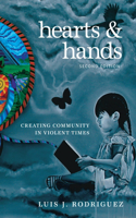 Hearts & Hands: Creating Community in Violent Times