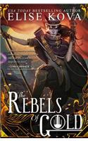 The Rebels of Gold