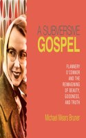Subversive Gospel