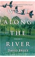 West Along the River 3