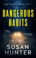 Dangerous Habits: (1 Leah Nash Mysteries)