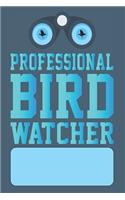 Professional Bird Watcher