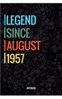 Legend Since August 1957 Notebook: Vintage Lined Notebook / Journal Diary Gift, 120 Pages, 6x9, Soft Cover, Matte Finish For People Born In August 1957