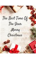 The Best Time Of The Year: Merry Christmas - Sketchbooks for Kids and Adults