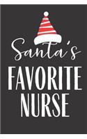 Santa's Favorite Nurse: Nurse Nursing Student Registered Nurse RN Notebook Chrsitmas Gift Gifts Funny Gag Gift Journal Notebook Lined Journal for Coworker Family member Fri
