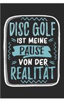 Disc Golf ist Meine Pause Von Der Realität