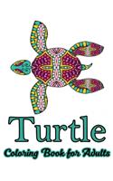 Turtle Coloring Book for Adults: Stress Relieving Adult Coloring Book for Men, Women, Teenagers, & Older Kids, Advanced Coloring Book For Grown-ups