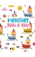 Monthly Bills & $hit