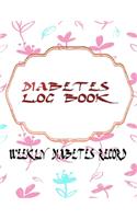 Diabetic Record Keeping Book: Notebook Diary Pages Of Diabetes Log Sheets To Keep Track Blood Sugar Levels. It Is The Best Gift For Diabetic Dad - Weeks - Gestational # Gestation