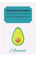 Avocado Composition Notebook 120 Pages: Blank Cute Journal-Avocados Happy Gifts-Notizbuch-Sketch Books for Kids-College Lover Sketchbook Notes-Drawing Gift for Boys and Girls-Positive Self