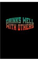 Drinks well with others