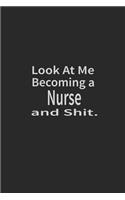 Look at me becoming a Nurse and shit