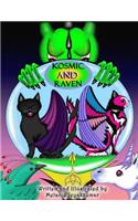 Kosmic and Raven