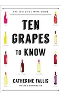 Ten Grapes to Know