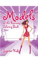 Models on the Runway Coloring Book