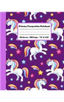 Primary Composition Notebook: Purple Unicorn Primary Ruled Journal for K-2 - Handwriting Practice Paper - Blank Space for Drawing - Draw and Write Journal for Kids - Blank Story 