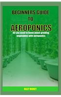 Beginners Guide to Aeroponics