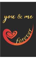 You & Me forever