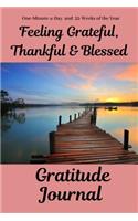 Feeling Grateful, Thankful & Blessed Gratitude Journal