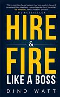 Hire & Fire Like a Boss