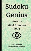 Sudoku Genius Mind Exercises Volume 1: Cecil, Alabama State of Mind Collection