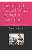 The Sacred Thread Which Started a Revolution