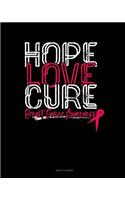 Hope Love Cure Breast Cancer Awareness