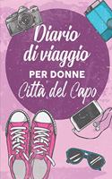 Diario Di Viaggio Per Donne Città del Capo: 6x9 Diario di viaggio I Taccuino con liste di controllo da compilare I Un regalo perfetto per il tuo viaggio in Città del Capo (Sud Africa) e per og