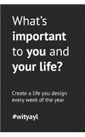 What's important to you and your life? 52-week Journal