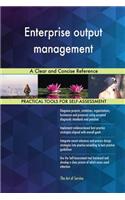 Enterprise output management: A Clear and Concise Reference