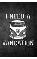 I Need a Vancation